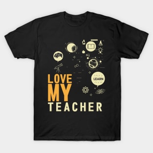 Love My Teacher T-Shirt